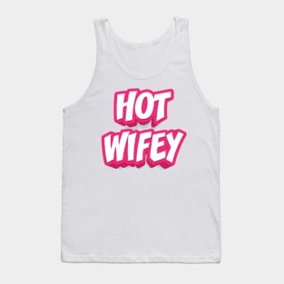 HOT WIFEY Tank Top